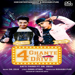 Listen to 4 Ghante Di Drive song with lyrics from Satti Thind