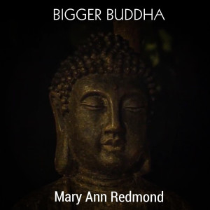 Mary Ann Redmond的专辑Bigger Buddha