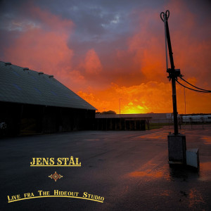 Jens Stål的專輯Live fra The Hideout Studio