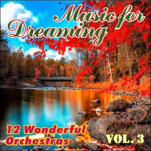 อัลบัม Music for Dreaming Vol. III ศิลปิน Various Artists