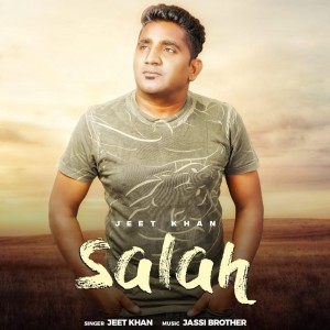 Listen to Salah song with lyrics from Jeet Khan