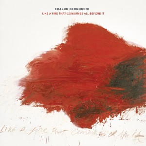 Album Like a Fire That Consumes All Before It from Eraldo Bernocchi