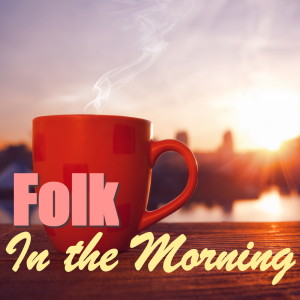Listen to Early In The Morning song with lyrics from Peter