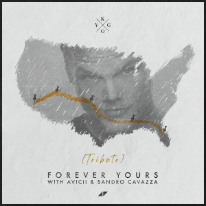 收聽Kygo的Forever Yours (Avicii Tribute)歌詞歌曲