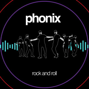 Listen to Rock and Roll song with lyrics from phonix