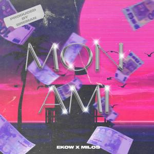 收聽Ekowkidd的Mon Ami (Explicit)歌詞歌曲