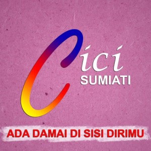 Cici Sumiati的專輯Ada Damai Di Sisi Dirimu