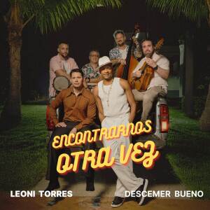 ดาวน์โหลดและฟังเพลง Encontrarnos Otra Vez พร้อมเนื้อเพลงจาก Leoni Torres