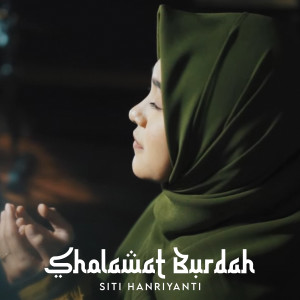 收听Siti Hanriyanti的Sholawat Burdah歌词歌曲