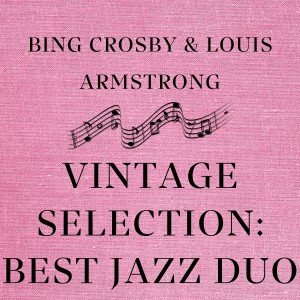 Dengarkan lagu Little Ol' Tune (2021 Remastered Version) nyanyian Bing Crosby & Louis Armstrong dengan lirik