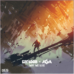 收聽Cartoon的Why We Lose歌詞歌曲