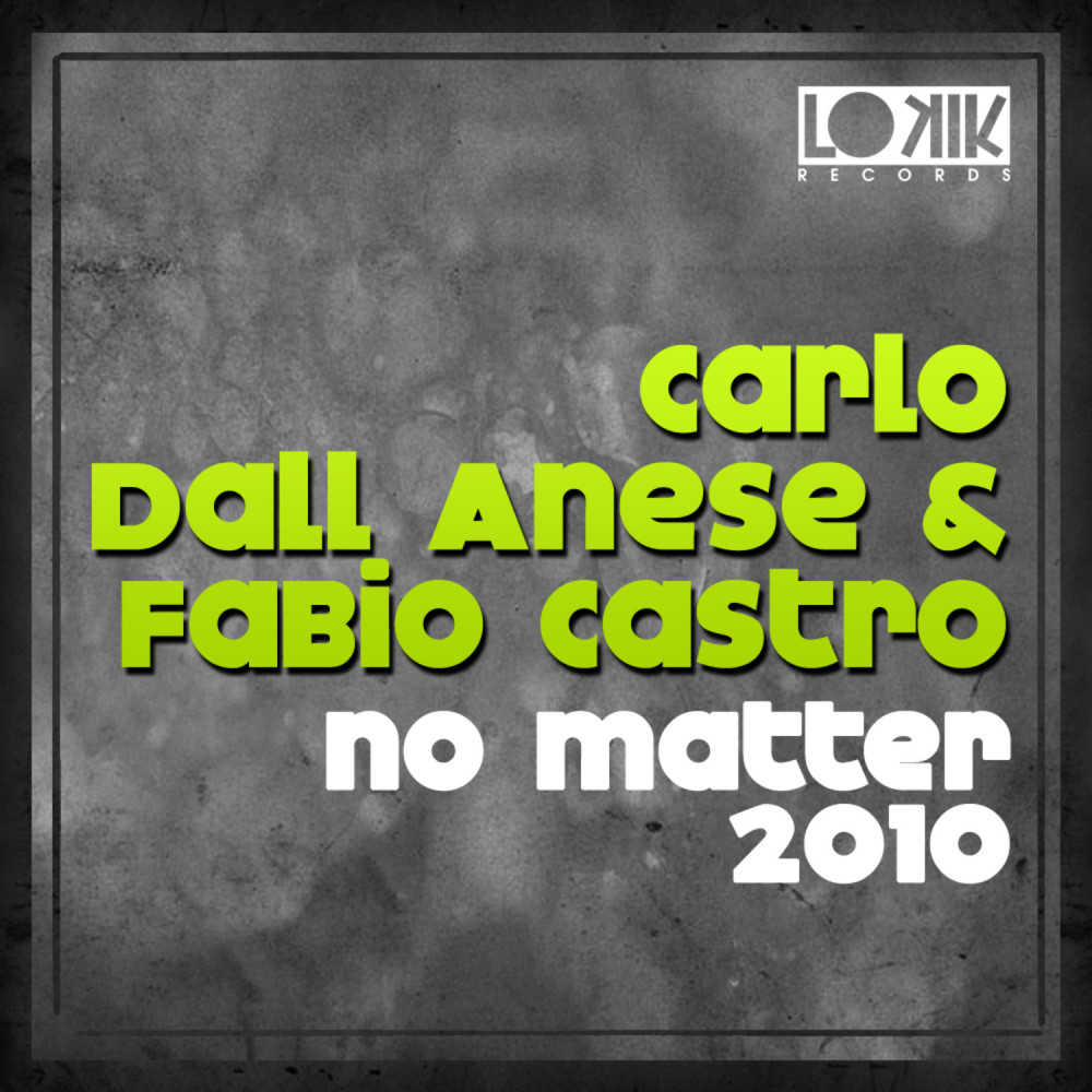 No Matter 2010 (Paolo Mojo Remix)