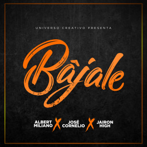 Listen to Bajale song with lyrics from Jose Cornelio