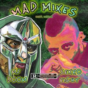 Sekro#8的專輯Mad-Mixes (feat. Madvillain) [Explicit]