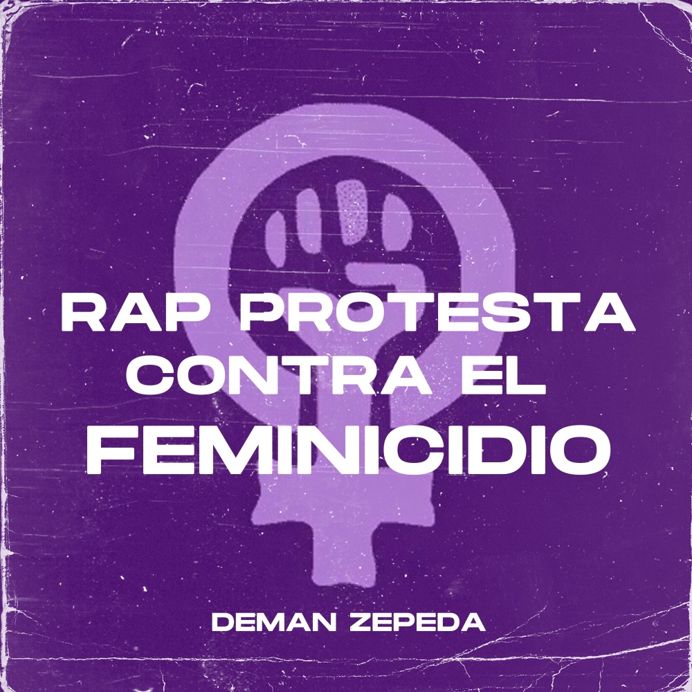 Rap Protesta Contra El Feminicidio (Explicit)