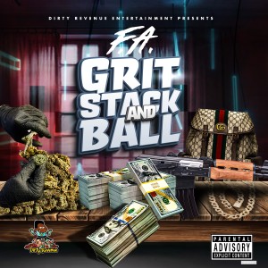 F.A.的專輯Grit, Stack and Ball (Explicit)