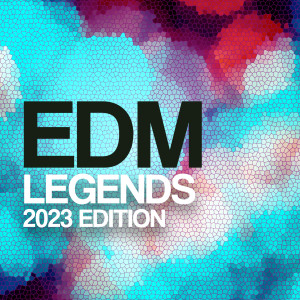 อัลบัม Edm Legends 2023 Edition ศิลปิน Various Artists