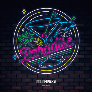 ดาวน์โหลดและฟังเพลง Paradise (完整版) พร้อมเนื้อเพลงจาก Gold Miners