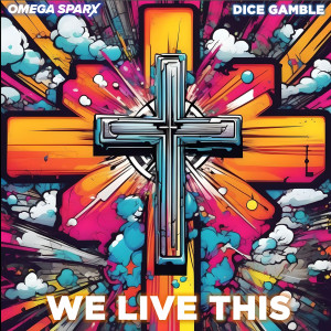 Album We Live This from Omega Sparx