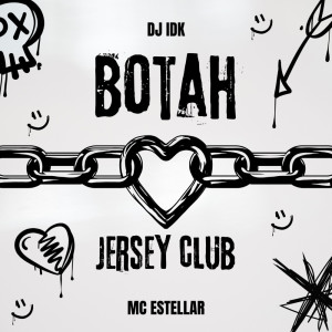 ดาวน์โหลดและฟังเพลง BOTAH - JERSEY CLUB (Explicit) พร้อมเนื้อเพลงจาก Mc Estellar