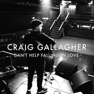 收聽Craig Gallagher的Can't Help Falling in Love歌詞歌曲