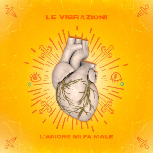 Album L'amore mi fa male oleh Le Vibrazioni