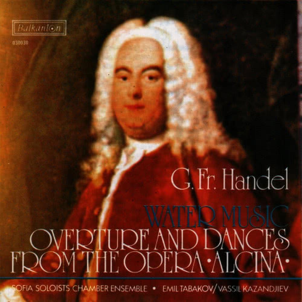 Georg Friedrich Händel: Overture and Dances from the Opera "Alcina"