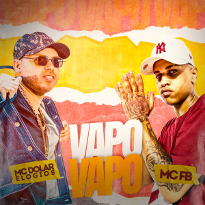 Album Vapo Vapo from MC Dolar Elogios