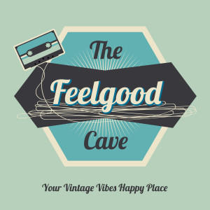 The Feelgood Cave - Your Vintage Vibes Happy Place dari Various