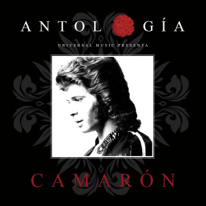 Camaron De La Isla的專輯Antología De Camarón