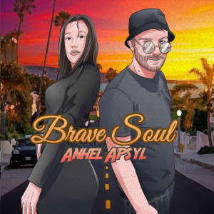 Listen to Brave Soul song with lyrics from Apsyl
