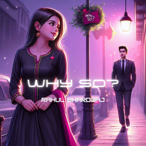 Listen to Why so? song with lyrics from Rahul Bhardwaj