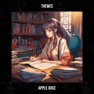 收聽Thewes的Apple Juice歌詞歌曲
