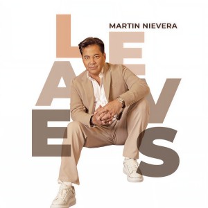 Martin Nievera的專輯Leaves