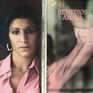 Remedios Amaya的專輯Remedios Amaya (Remasterizado 2022)