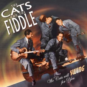 The Cats & The Fiddle的專輯Swing for You