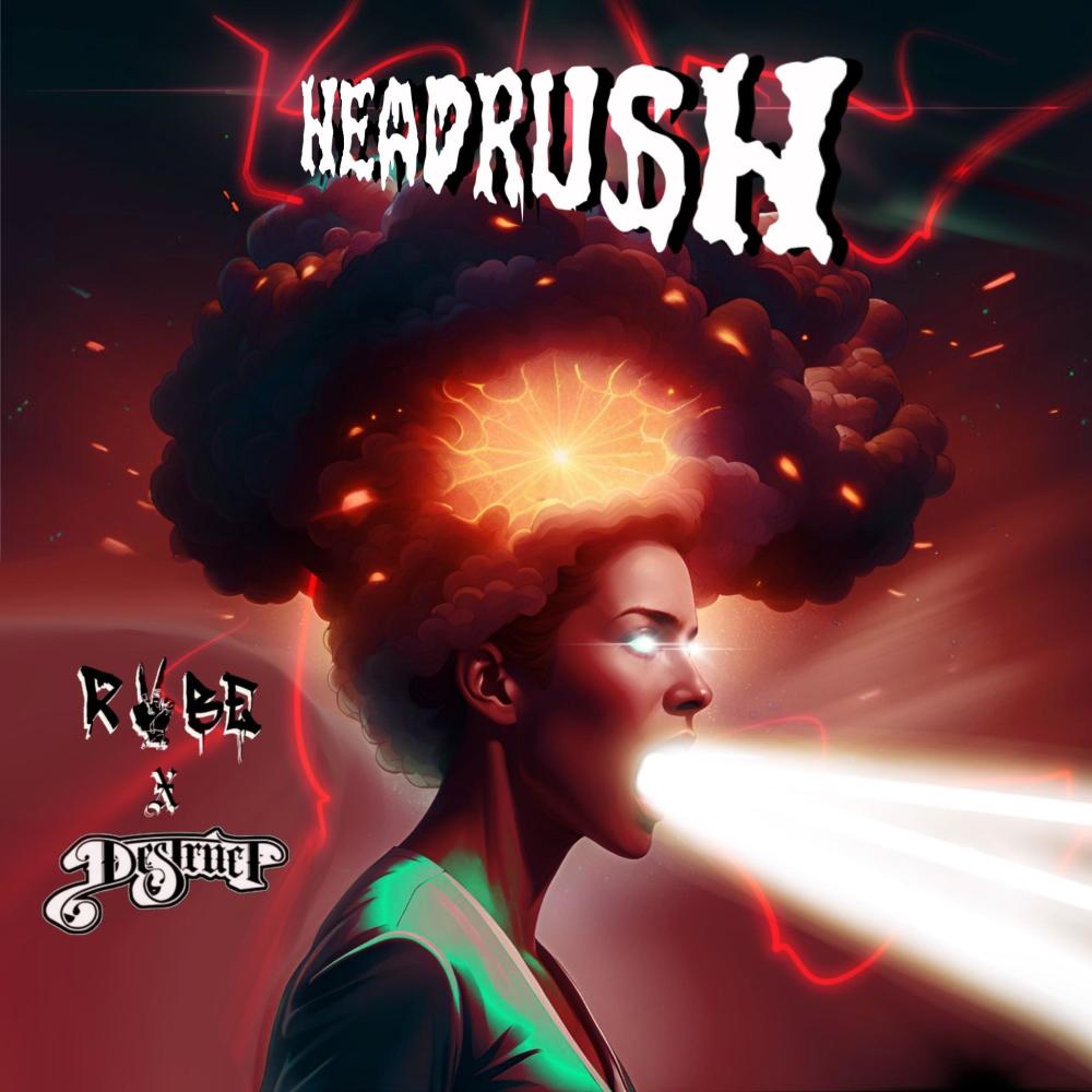 HeadRush (feat. Destruct & DJ Bless 1ne|Explicit)