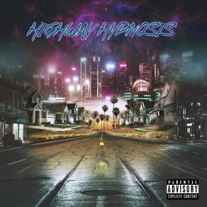 อัลบัม Highway Hypnosis - EP (Explicit) ศิลปิน SpiffyUNO