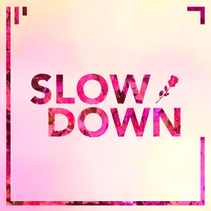 收聽James Marriott的Slow Down歌詞歌曲