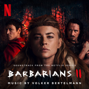 Album Barbarians: Season 2 (Soundtrack from the Netflix Series) oleh Volker Bertelmann