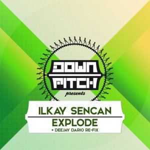 收聽Ilkay Sencan的Explode (Deejay Dario Re-Fix)歌詞歌曲