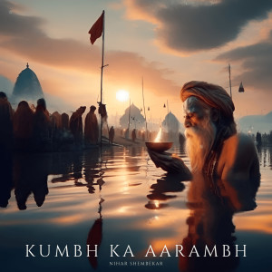 Nihar Shembekar的專輯Kumbh Ka Aarambh