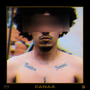 ดาวน์โหลดและฟังเพลง Canaã (Explicit) พร้อมเนื้อเพลงจาก Kelb