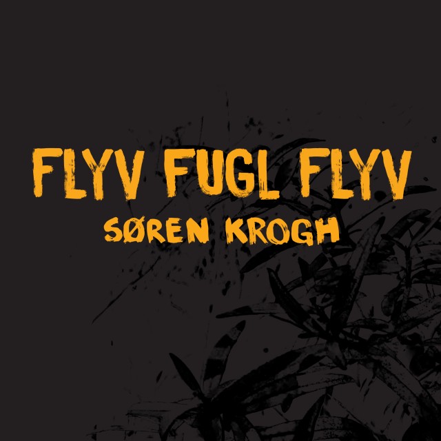 Søren Krogh的專輯Flyv fugl flyv