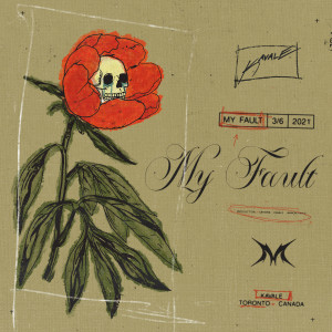 Listen to My Fault (Explicit) song with lyrics from Kavale