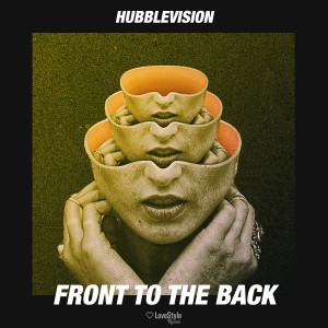Hubblevision的專輯Front to the Back