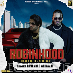 Listen to Robbin Hood song with lyrics from Devender Ahlawat