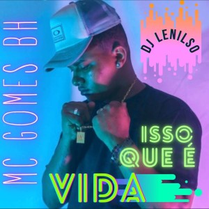 ดาวน์โหลดและฟังเพลง Isso Que É Vida (Explicit) พร้อมเนื้อเพลงจาก DJ Lenilso