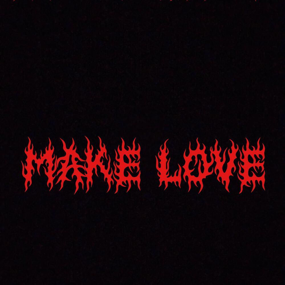Make Love (Explicit)