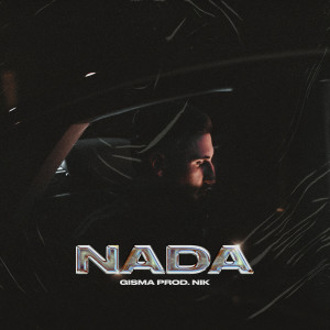 Listen to Nada (Explicit) song with lyrics from gisma